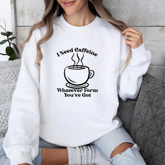 I Need Caffeine Crewneck Sweatshirt-Gilmore Girls Coffee Lovers