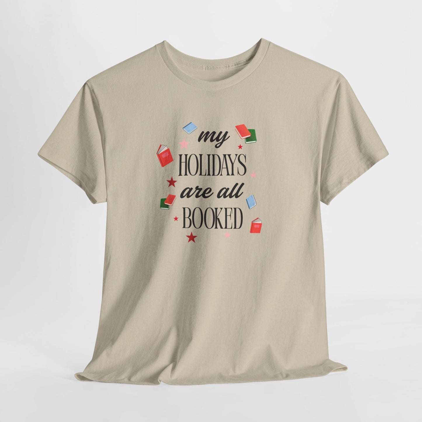 Holidays Are All Booked T-Shirt — Book Lover Christmas Tee