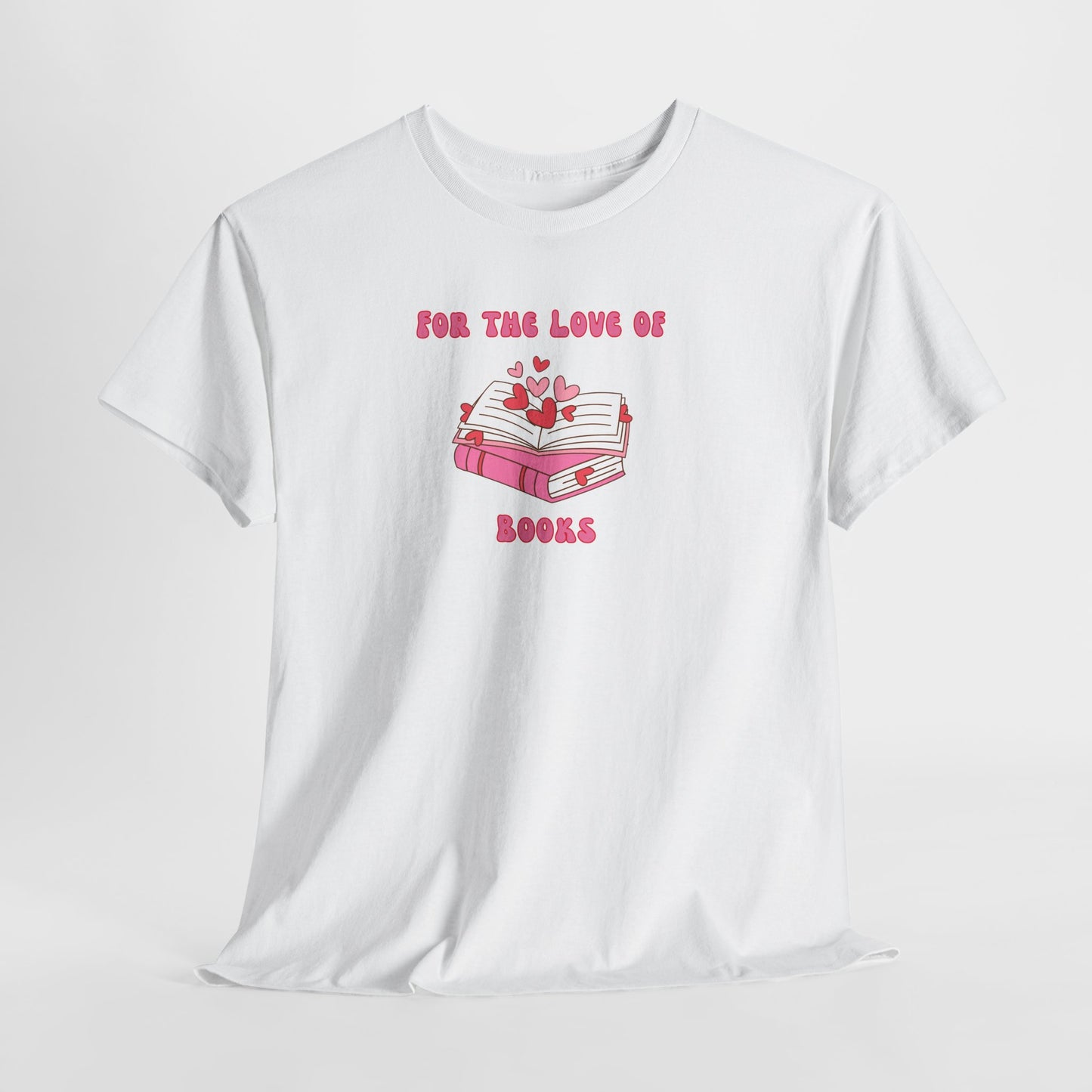 For the Love of Books-Valentines Day Apparel