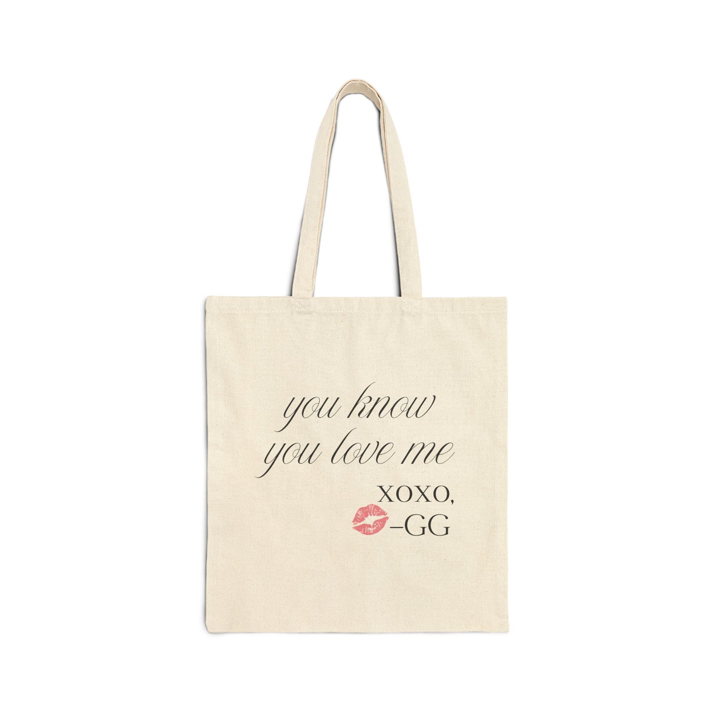 You Know You Love Me Tote Canvas Tote Bag-Gossip Girl