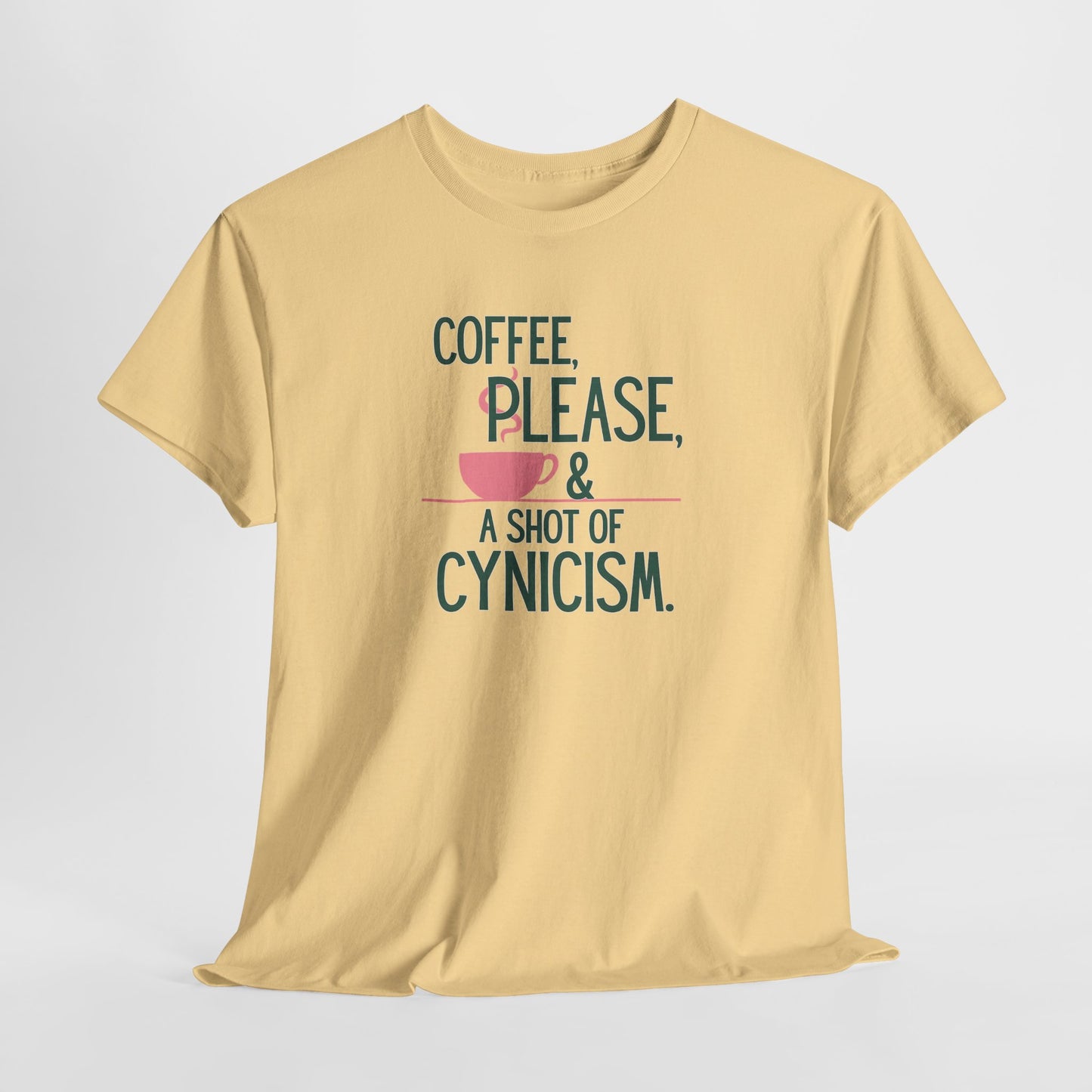 Coffee Please Tee — "Coffee, Please & A Shot of Cynicism" Graphic T-Shirt