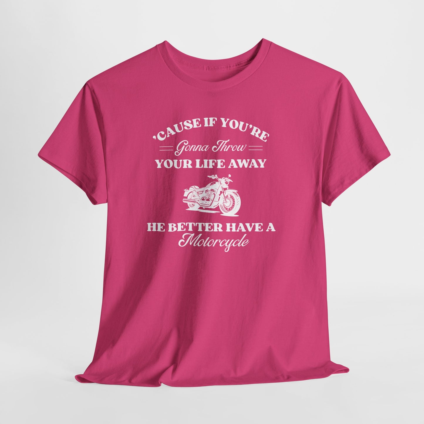 He Better Have a Motorcycle I Lorelai-Gilmore Girls Tee