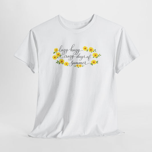 Summer Sunflower Tee — "Lazy hazy crazy days of Summer" Floral T‑Shirt