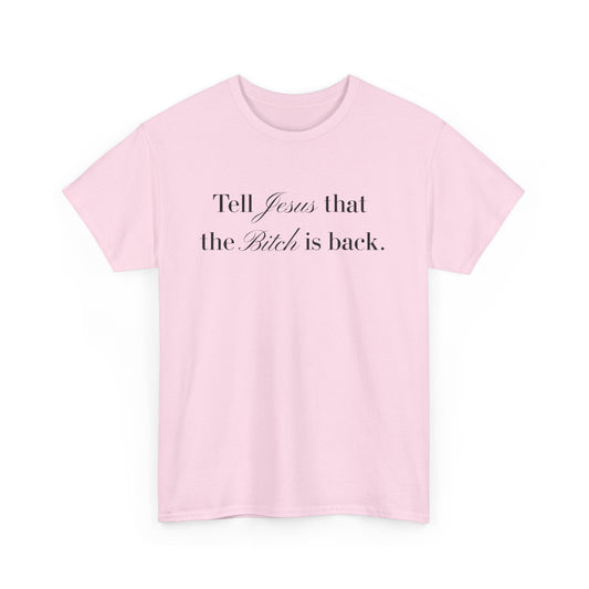 “The Bitch is Back” Tee– Gossip Girl Drama-Georgina Sparks
