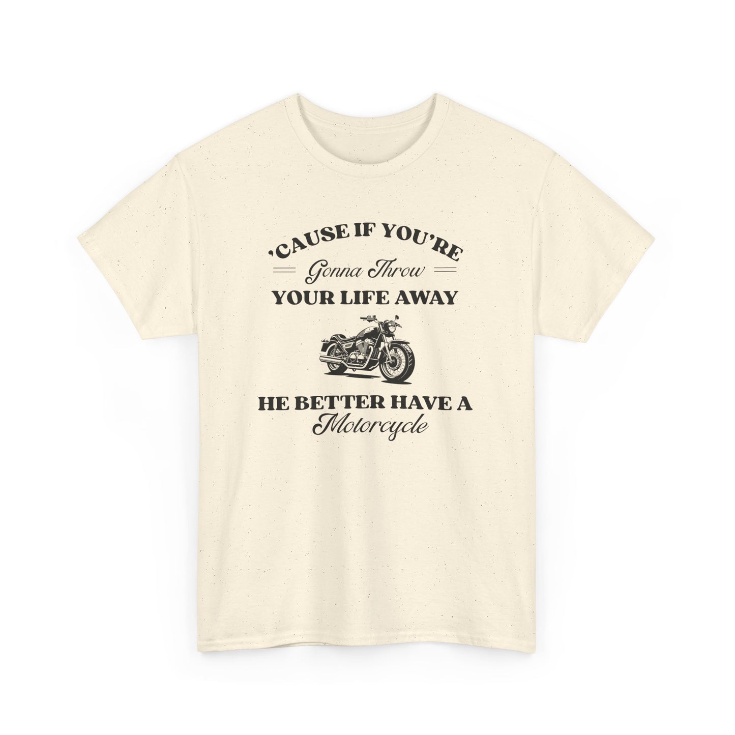 He Better Have a Motorcycle I Lorelai-Gilmore Girls Tee