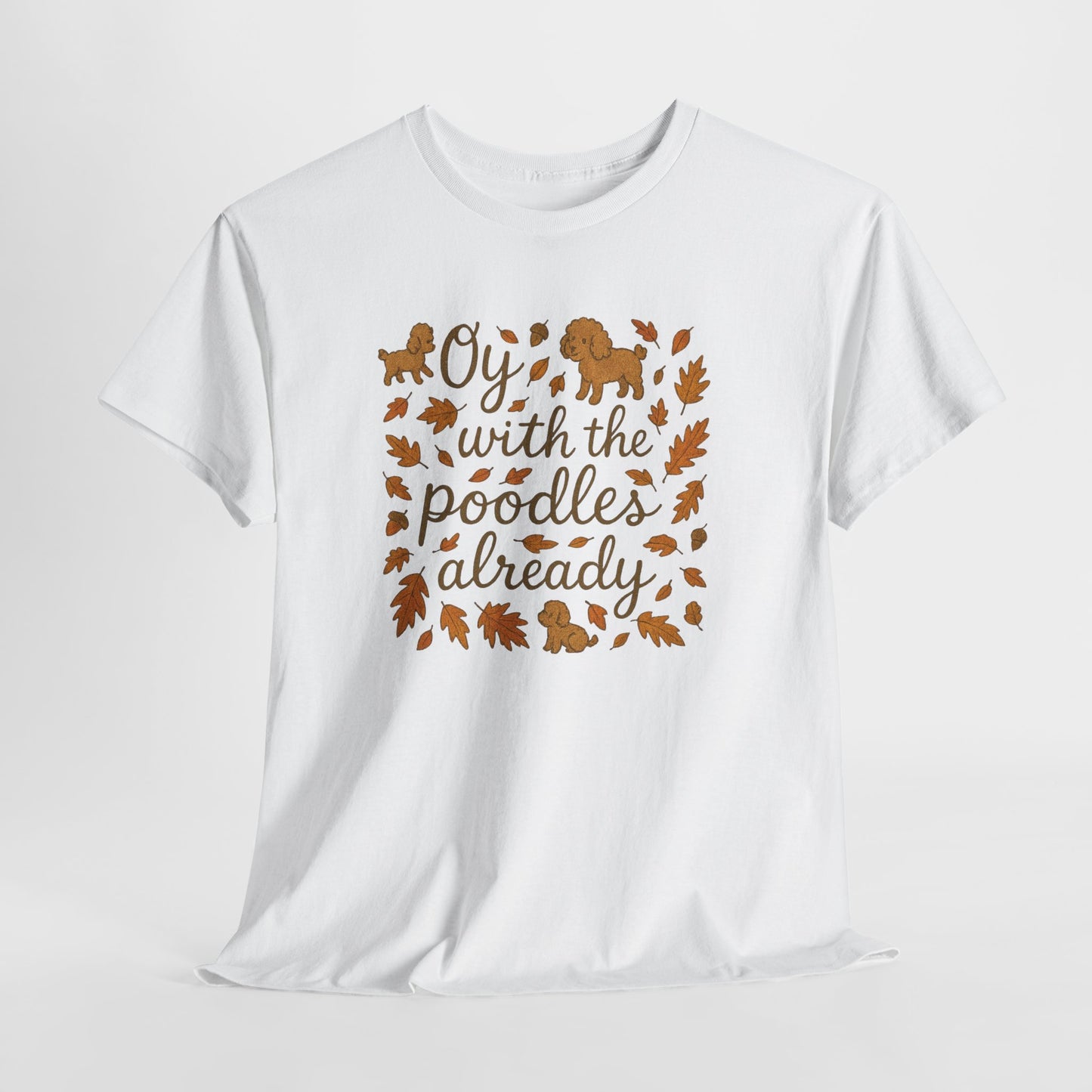 "Oy, with the poodles already!"-Gilmore Girls Lovers