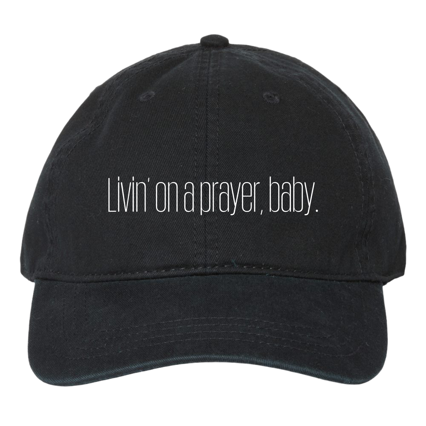 Casual Dad Cap - "Livin’ on a Prayer Baby" | Lorelai Gilmore & Bon Jovi Lovers