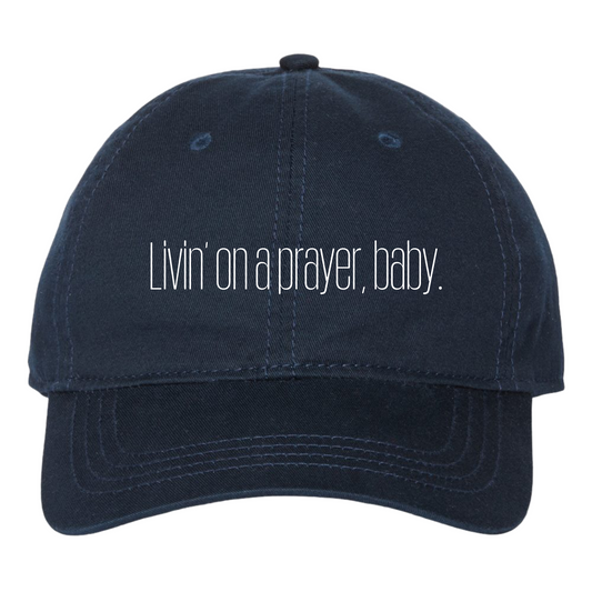 Casual Dad Cap - "Livin’ on a Prayer Baby" | Lorelai Gilmore & Bon Jovi Lovers