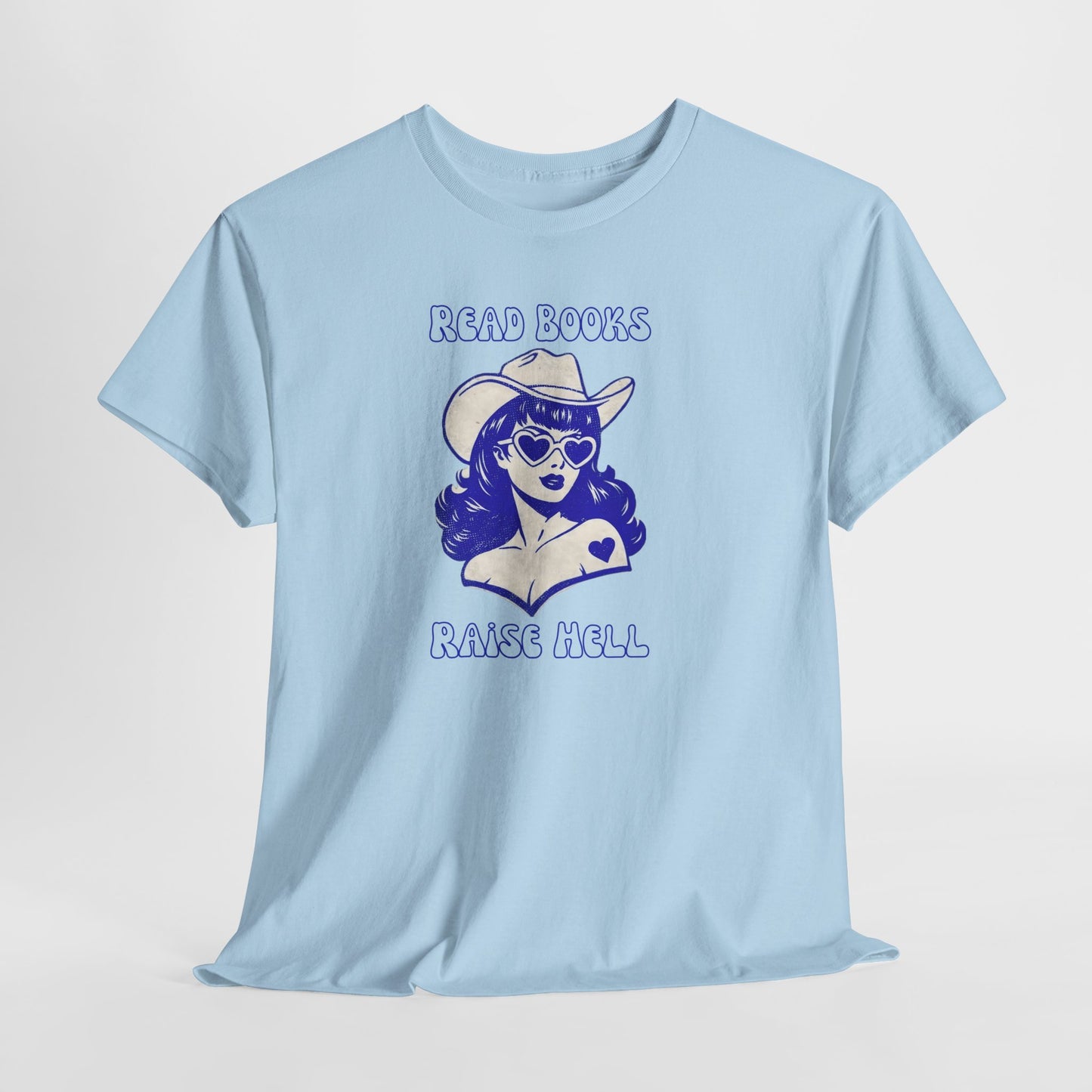 Read Books, Raise Hell T-Shirt — Retro Cowgirl Graphic Tee