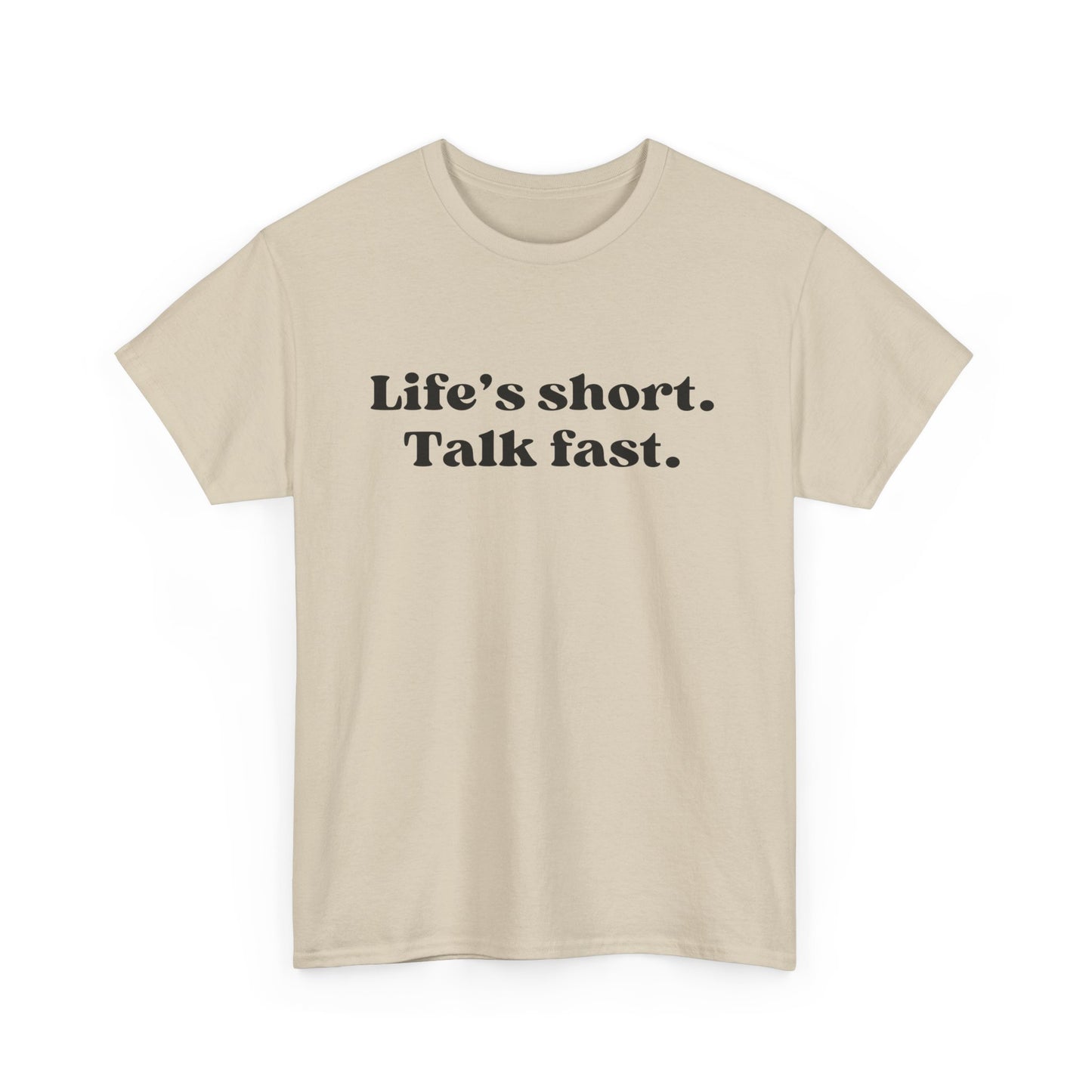 Life's Short, Talk Fast-Gilmore Girls Cotton Unisex T-Shirt