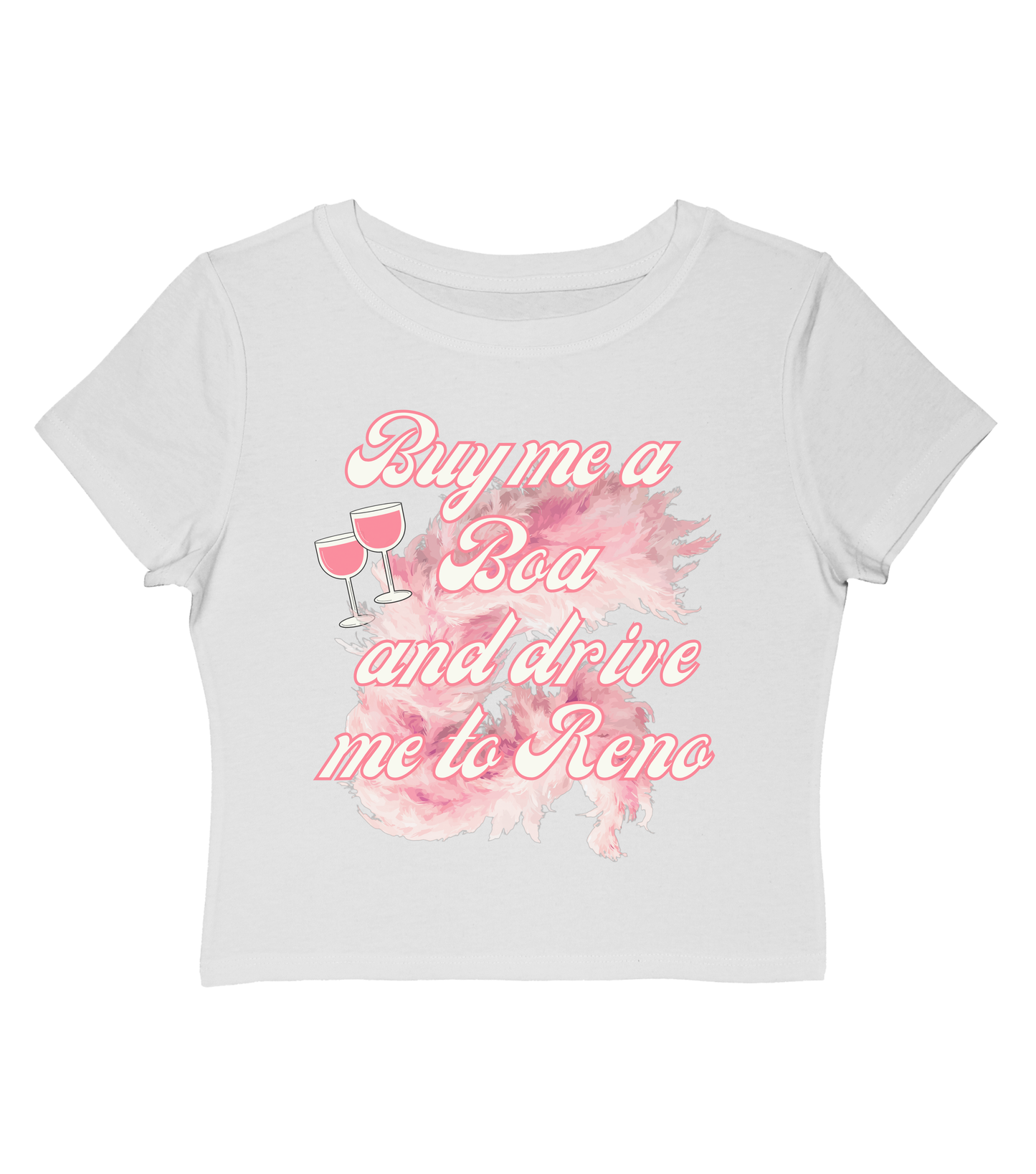 Buy Me a Boa and Drive Me to Reno Baby Tee