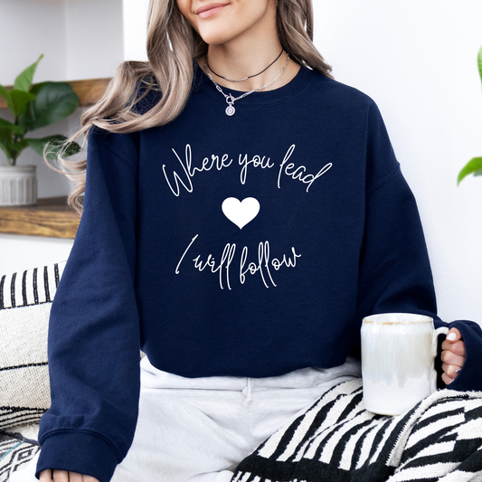 Where You Lead I Will Follow Crewneck Sweatshirt-Gilmore Girls Apparel