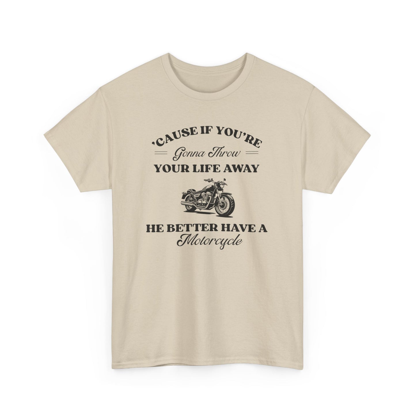 He Better Have a Motorcycle I Lorelai-Gilmore Girls Tee