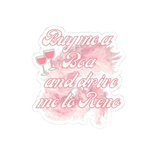 'Buy Me a Boa and Drive Me to Reno' Pink Aesthetic Kiss-Cut Sticker
