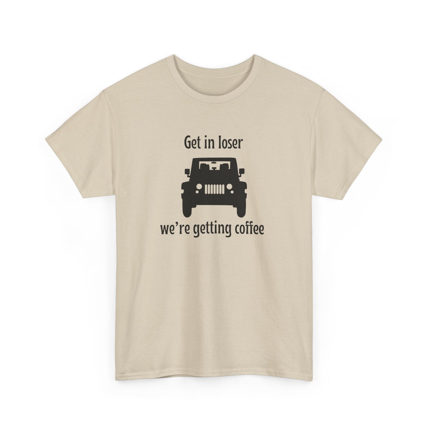 Get in Loser, We're Getting Coffee Cotton T-shirt-Gilmore Girls Jeep
