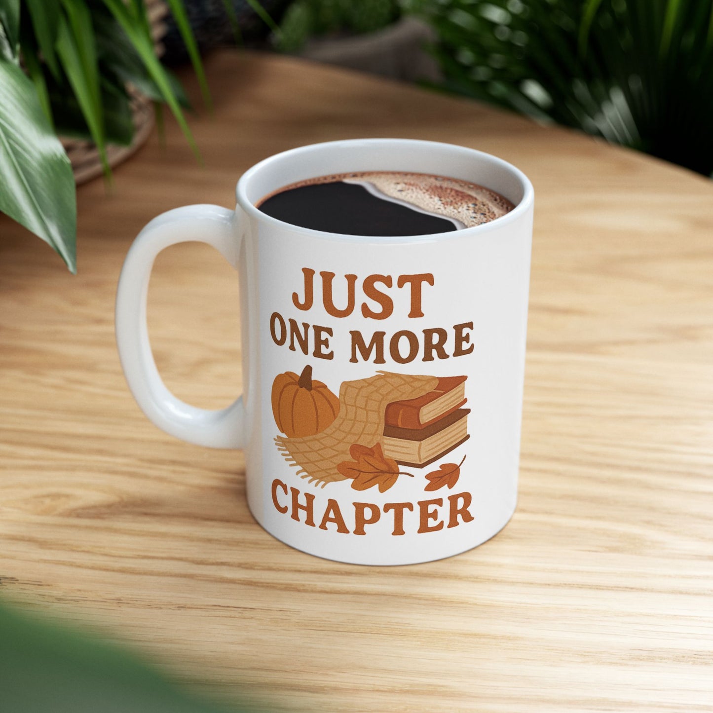 Just One More Chapter Ceramic Mug-Book Lovers Cup