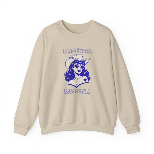 Read Books Raise Hell Sweatshirt — Retro Cowgirl Graphic Crewneck