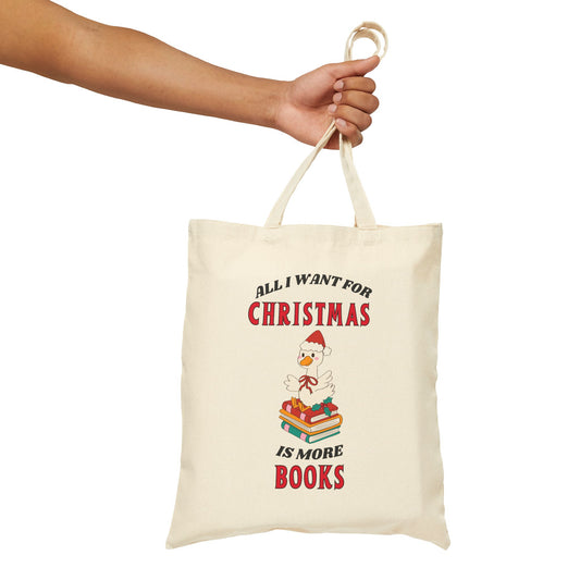 Tote Bag — "All I Want for Christmas Is More Books" Holiday Book Lover Tote