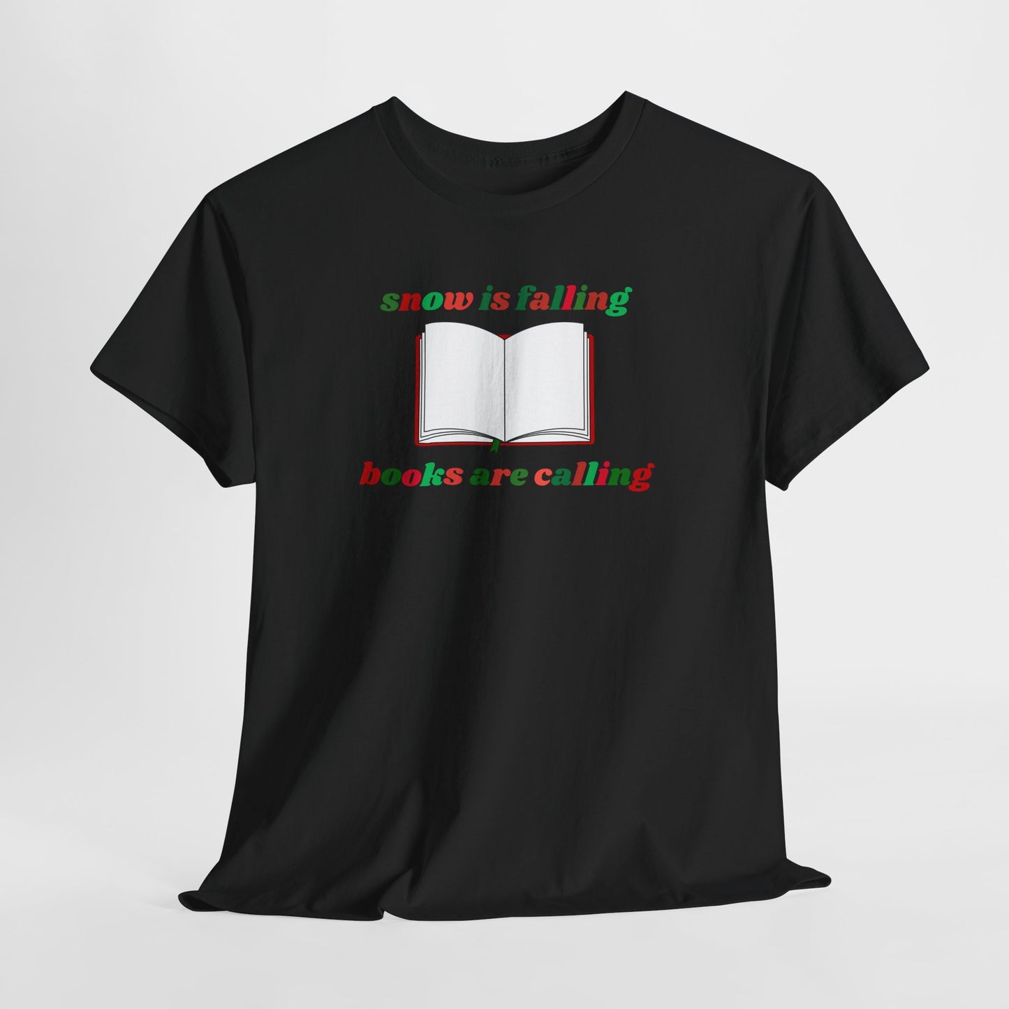 Snow Is Falling, Books Are Calling T-Shirt