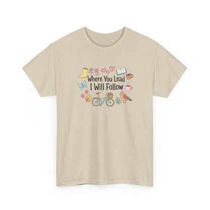 Where You Lead – Spring Edition Tee/ Gilmore Girls T-Shirt