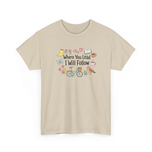 Where You Lead – Spring Edition Tee/ Gilmore Girls T-Shirt
