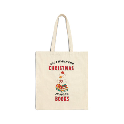 Tote Bag — "All I Want for Christmas Is More Books" Holiday Book Lover Tote