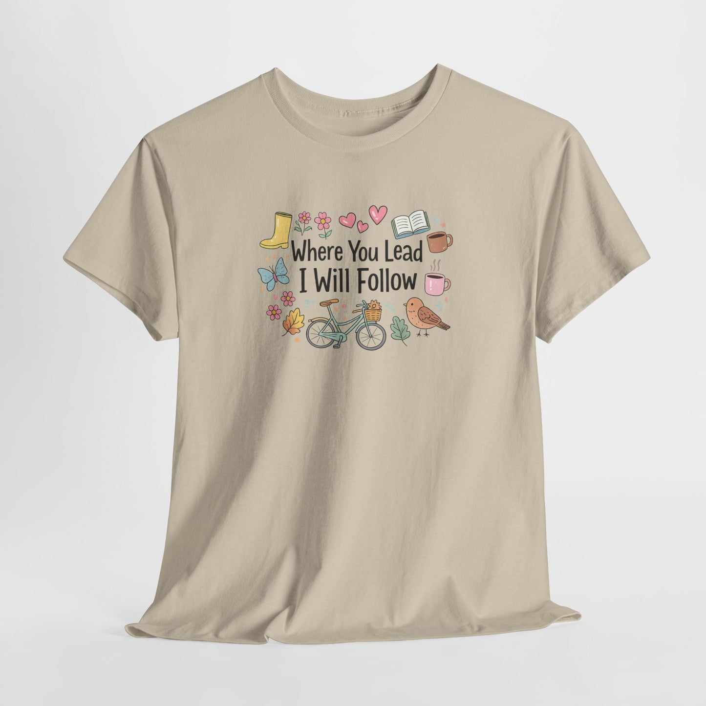 Where You Lead – Spring Edition Tee/ Gilmore Girls T-Shirt