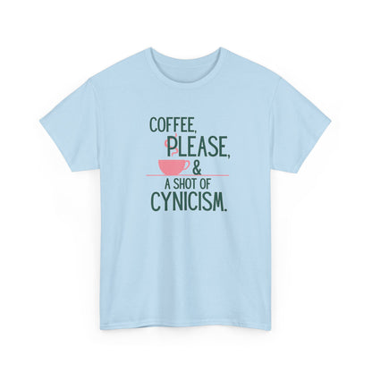 Coffee Please Tee — "Coffee, Please & A Shot of Cynicism" Graphic T-Shirt