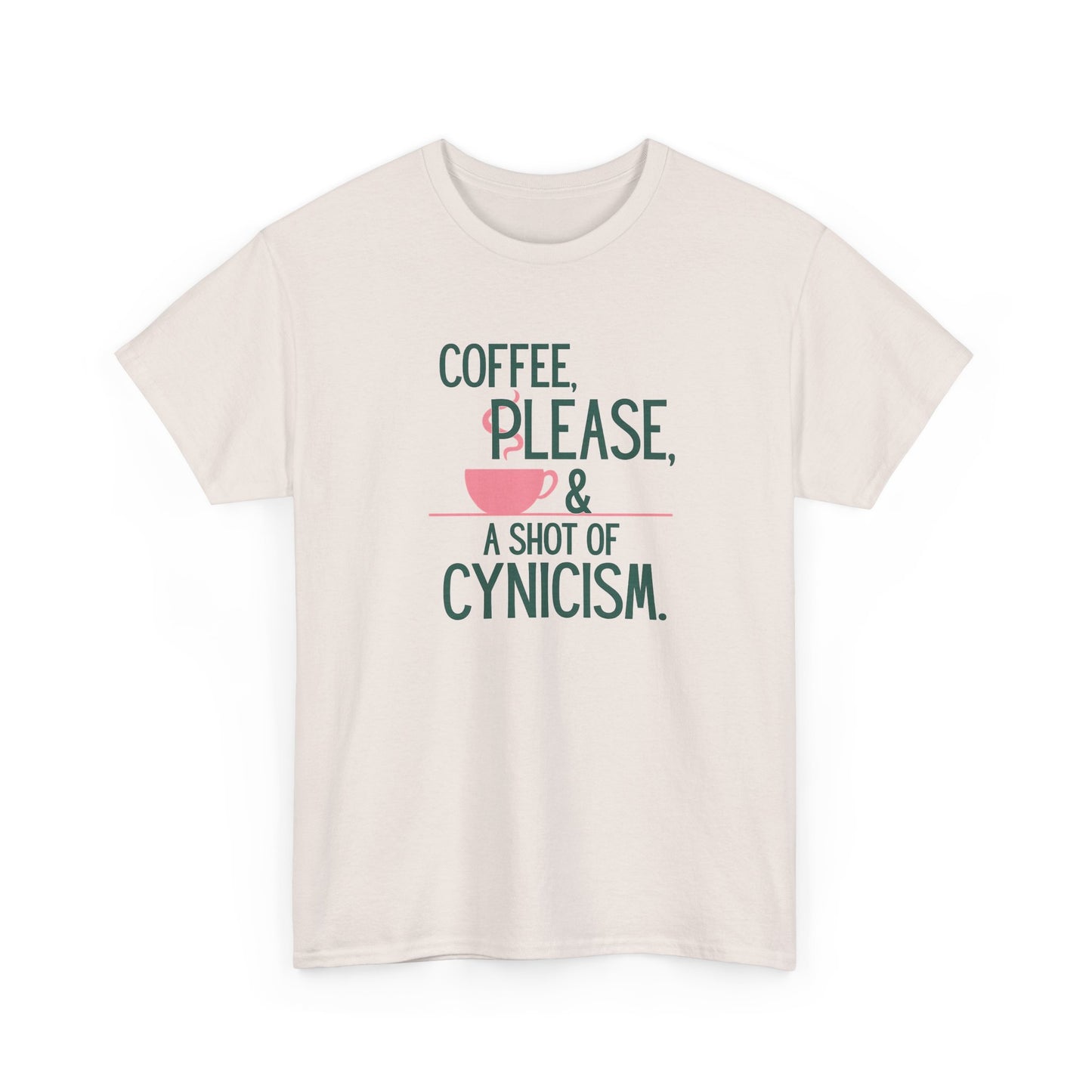 Coffee Please Tee — "Coffee, Please & A Shot of Cynicism" Graphic T-Shirt