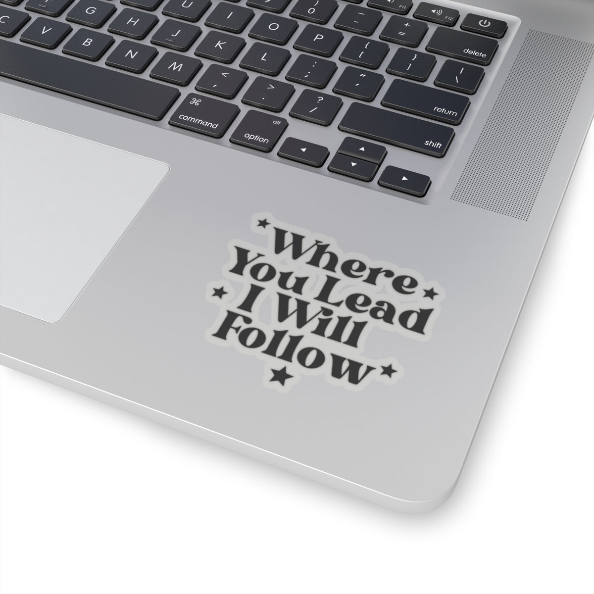 Where You Lead I Will Follow Sticker