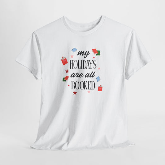 Holidays Are All Booked T-Shirt — Book Lover Christmas Tee