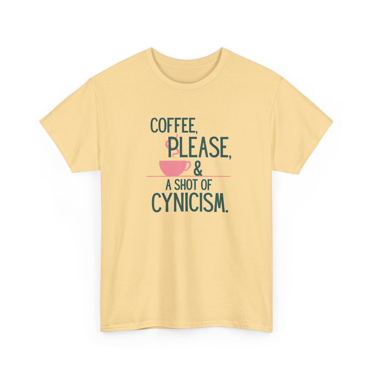 Coffee Please Tee — "Coffee, Please & A Shot of Cynicism" Graphic T-Shirt