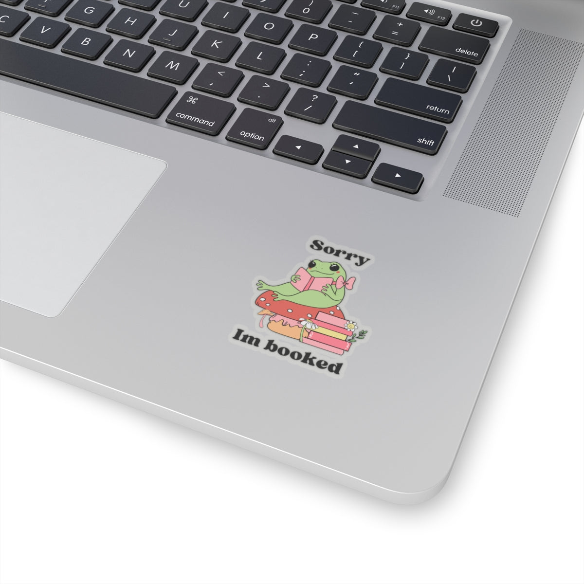 Sorry I’m Booked Sticker