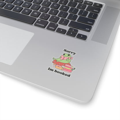 Sorry I’m Booked Sticker