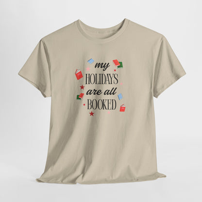 Holidays Are All Booked T-Shirt — Book Lover Christmas Tee