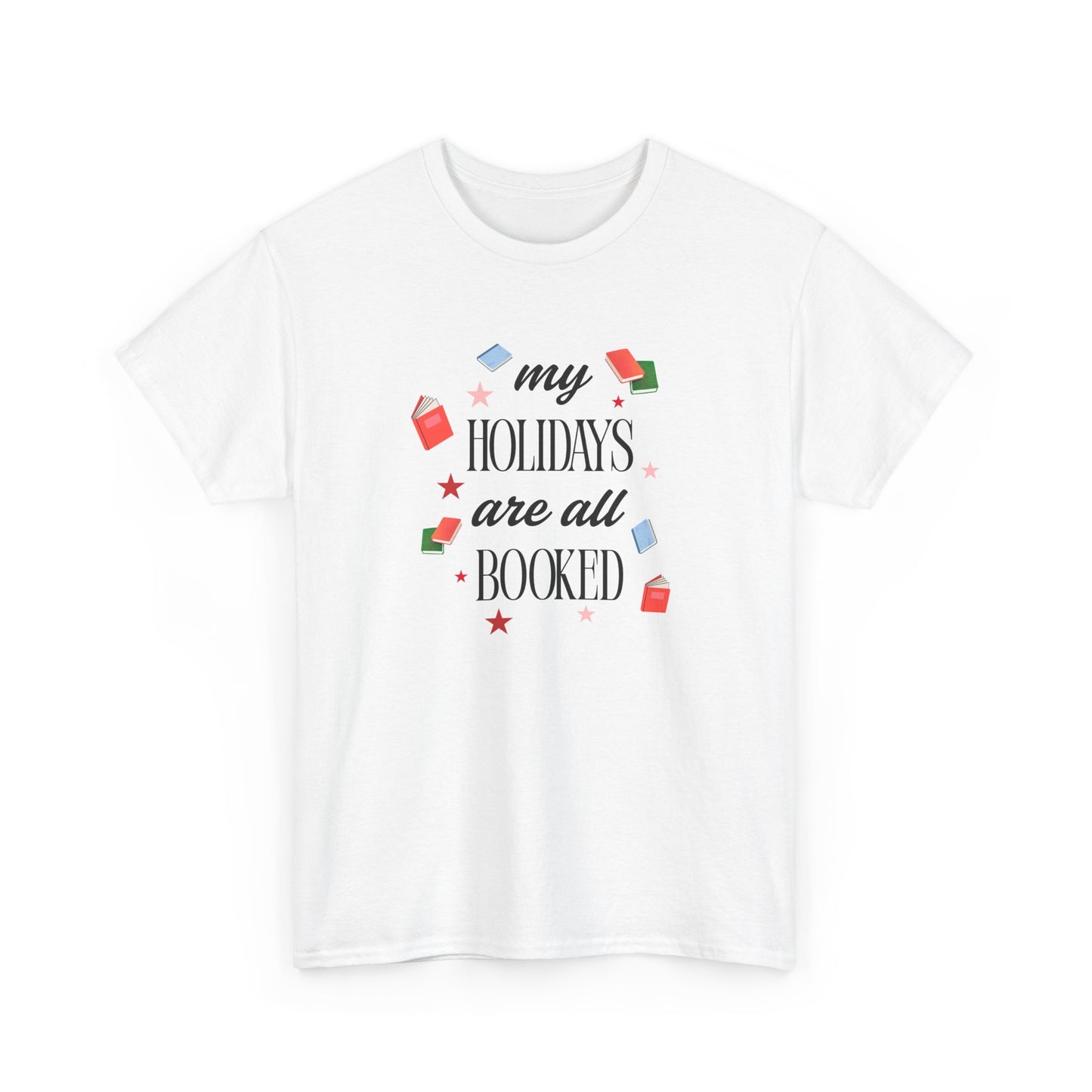 Holidays Are All Booked T-Shirt — Book Lover Christmas Tee
