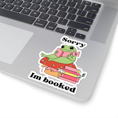 Sorry I’m Booked Sticker