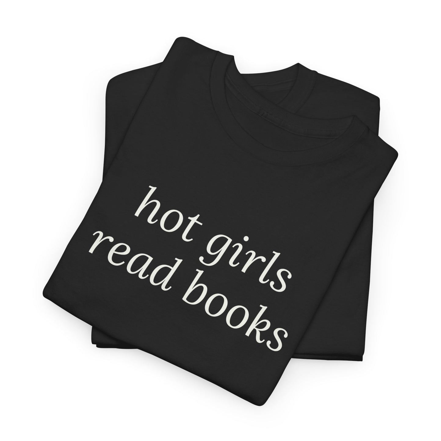 Hot Girls Read Books Tee