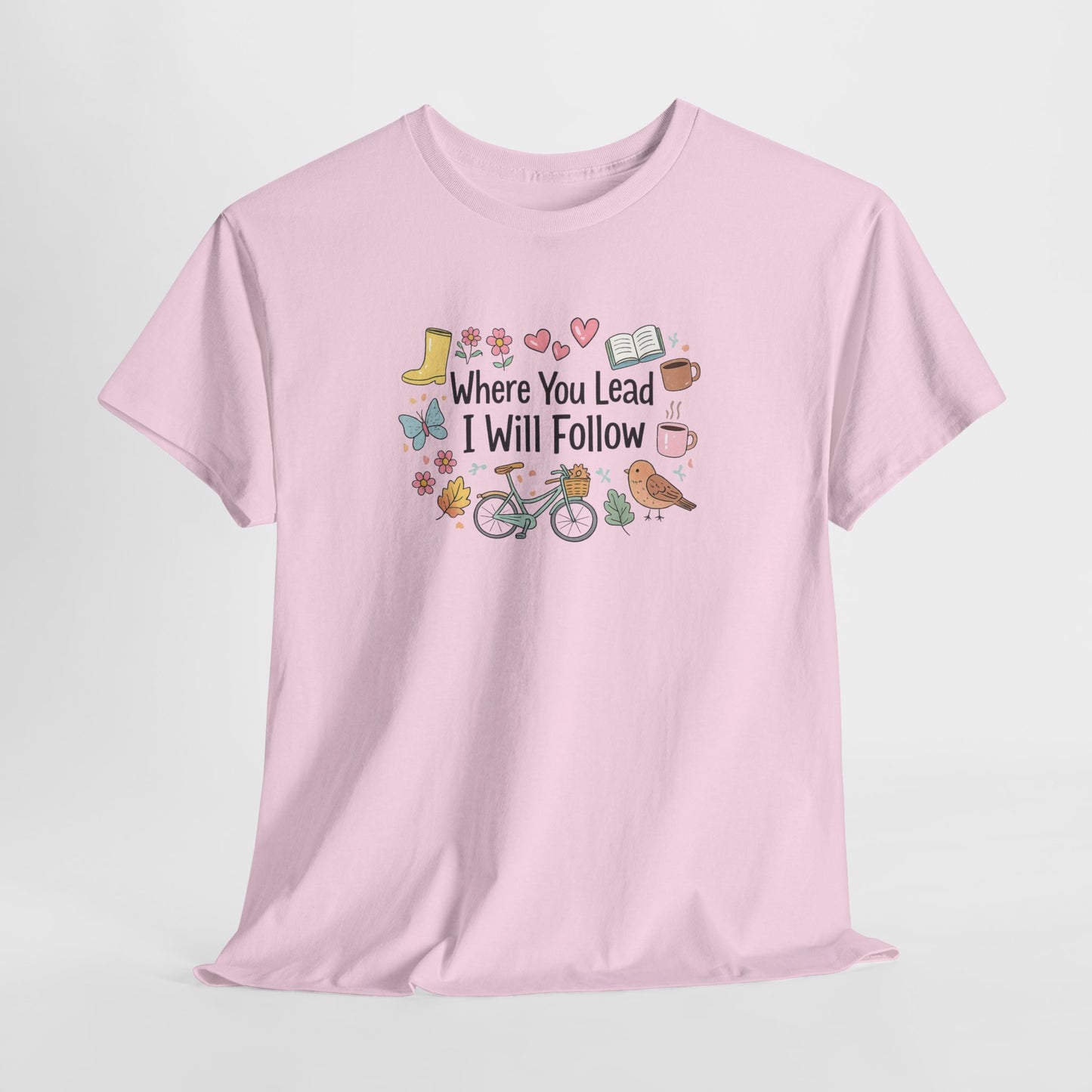 Where You Lead – Spring Edition Tee/ Gilmore Girls T-Shirt