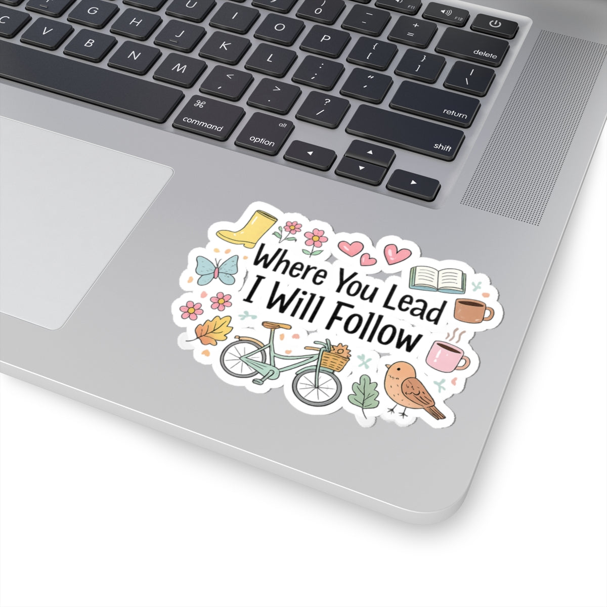 Where You Lead I Will Follow Sticker