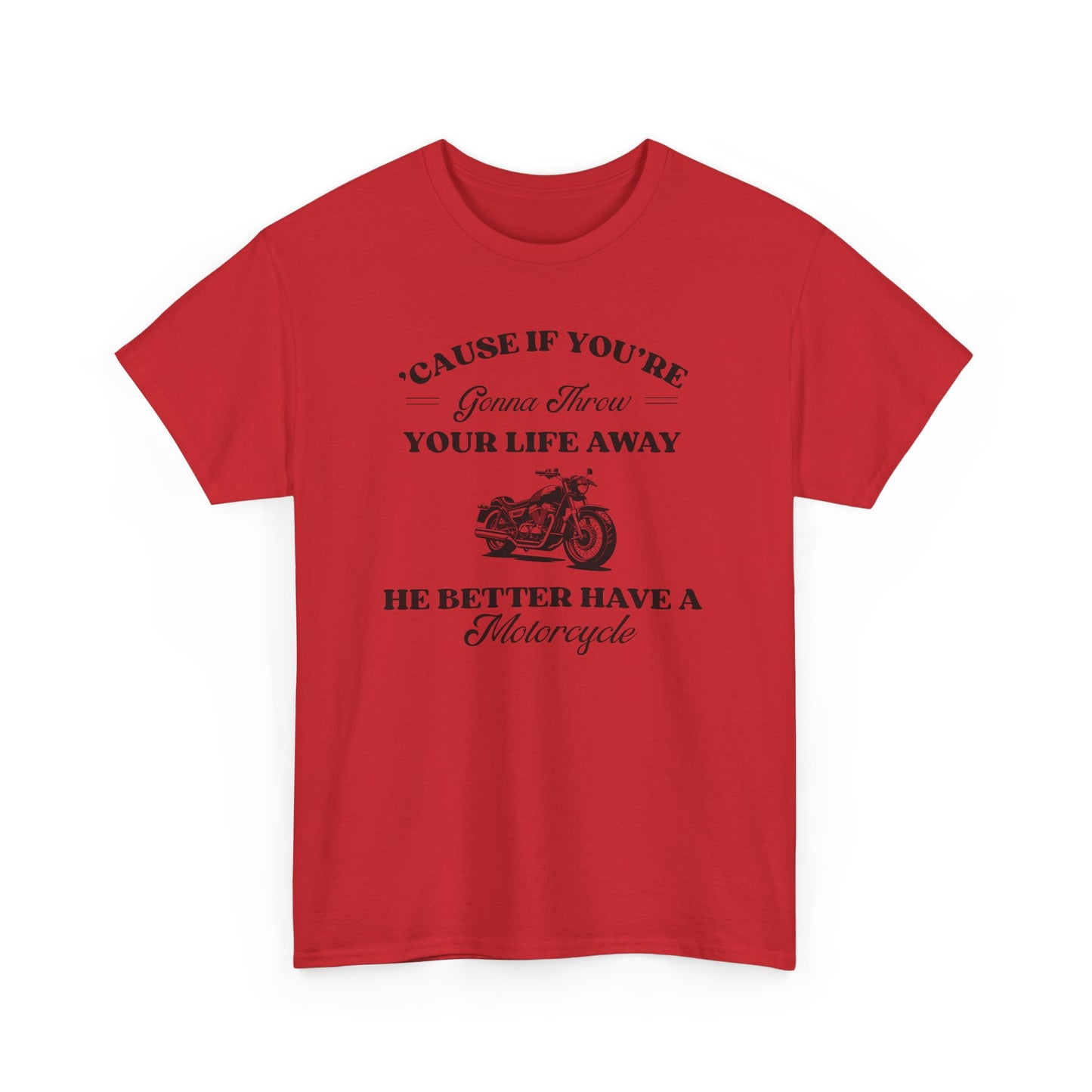 He Better Have a Motorcycle I Lorelai-Gilmore Girls Tee