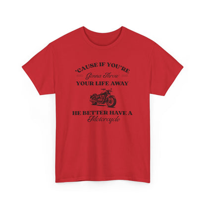 He Better Have a Motorcycle I Lorelai-Gilmore Girls Tee