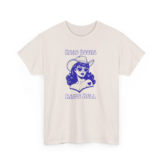 Read Books, Raise Hell T-Shirt — Retro Cowgirl Graphic Tee