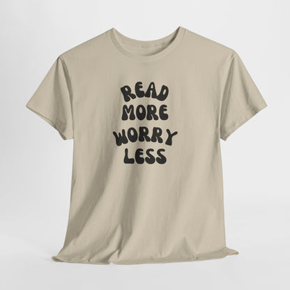 Read More Worry Less Minimalist Reading Tee-Bookish T-Shirt