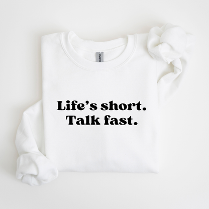 Life's Short, Talk Fast-Gilmore Girls Crewneck Sweatshirt
