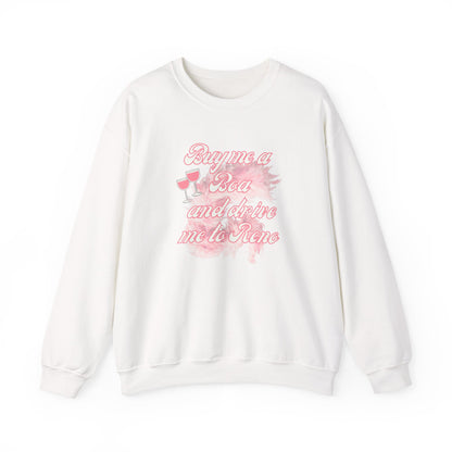 Buy me a boa and drive me to Reno-Crewneck Sweatshirt