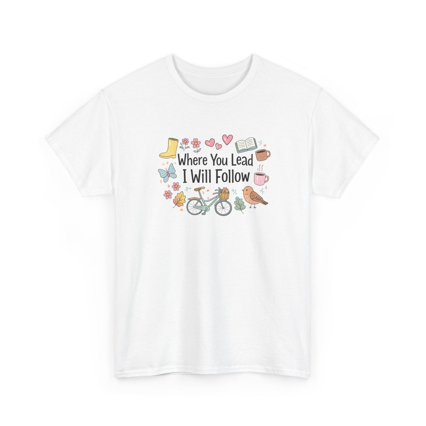 Where You Lead – Spring Edition Tee/ Gilmore Girls T-Shirt