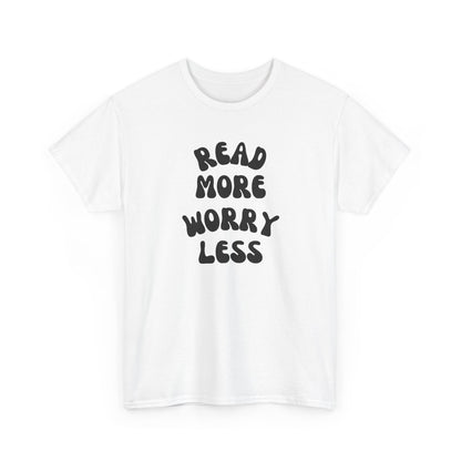 Read More Worry Less Minimalist Reading Tee-Bookish T-Shirt