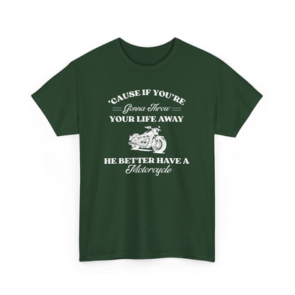 He Better Have a Motorcycle I Lorelai-Gilmore Girls Tee