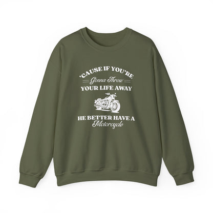 He Better Have a Motorcycle Crewneck Sweatshirt- Gilmore Girls Apparel